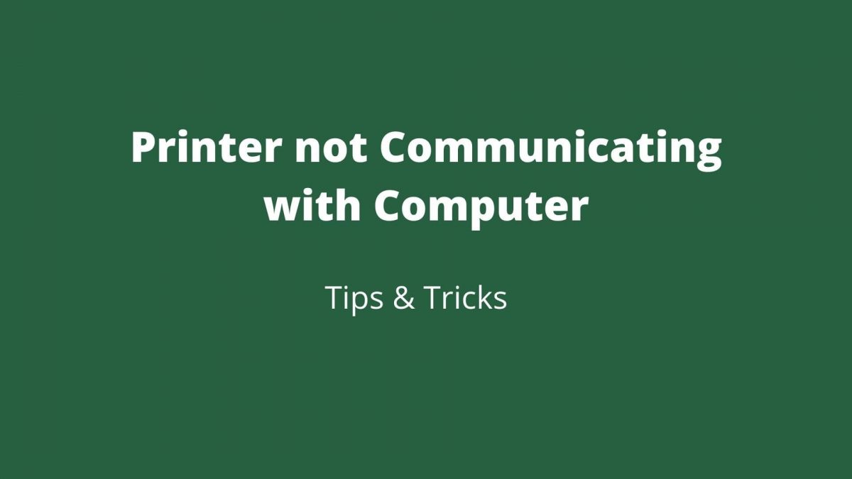 PRINTER NOT CONNECTING WITH COMPUTER