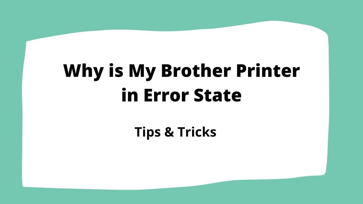 Why is My Brother Printer in Error State