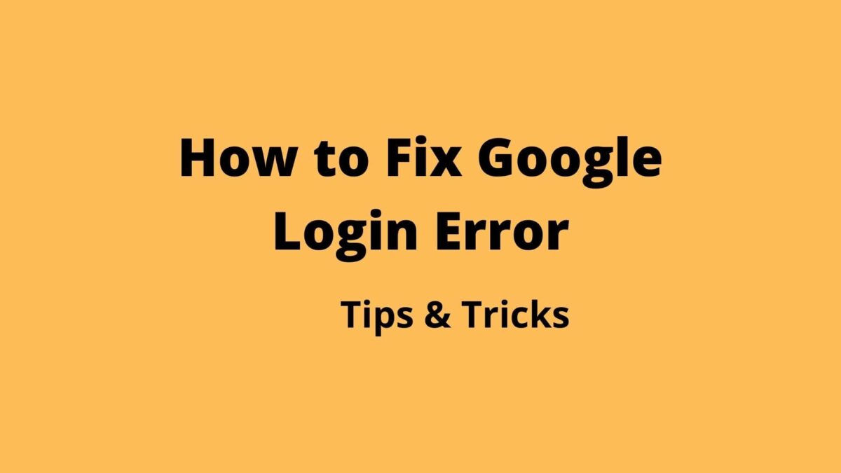 How to Fix Google Login Error